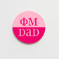 Phi Mu Parent Button - 2.25 inch